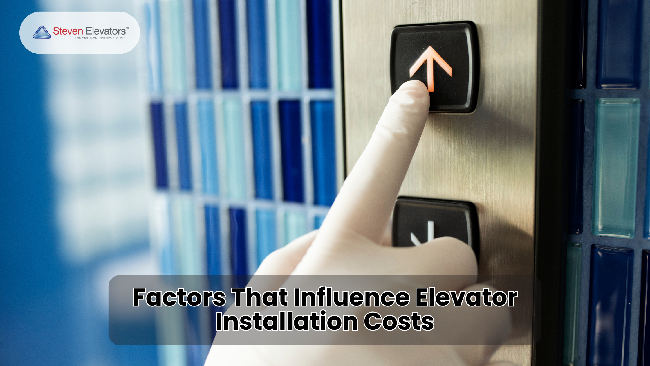 Factors That Influence Elevator Installation Costs