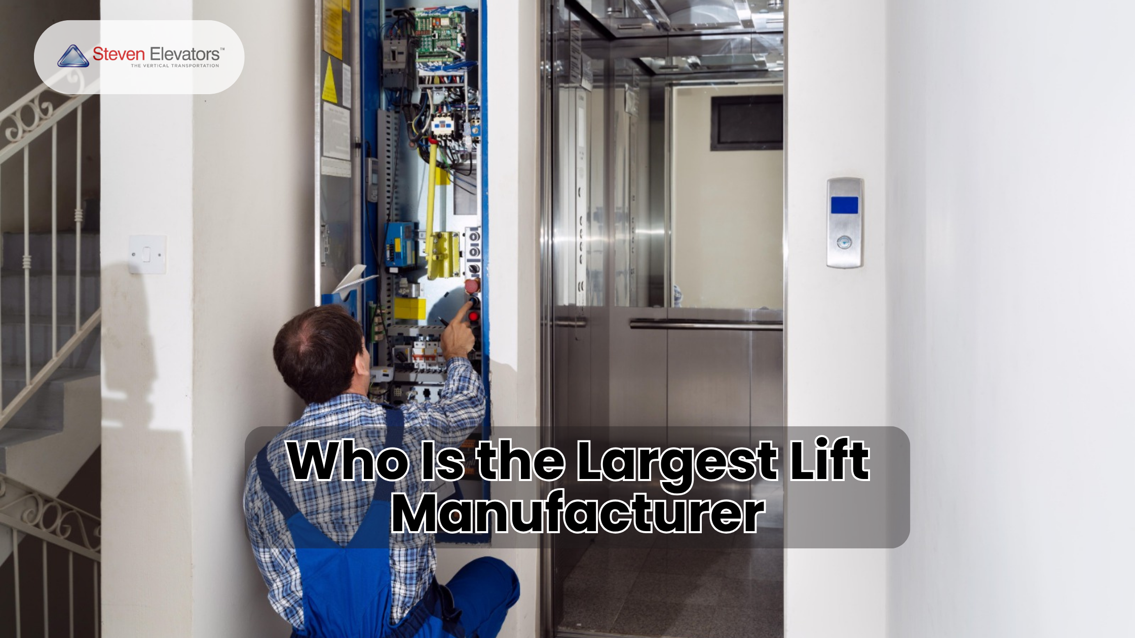 Largest Lift Manufacturer